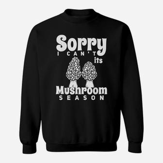 Mushroom Season Gift Morel Fungi Hunting Mycologist Sweatshirt | Crazezy