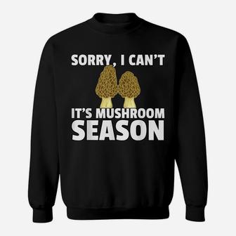 Mushroom Season Morel Fungi Hunting Mycologist Sweatshirt | Crazezy