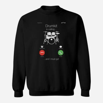 Musiker Humor Sweatshirt Drumkit ruft... und ich muss gehen mit Telefon-Witz - Schwarz - Seseable