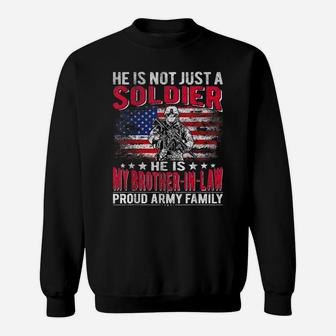 My Brother-In-Law Is A Soldier Hero Proud Army Family Gifts Sweatshirt | Crazezy DE