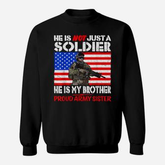 My Brother My Soldier Hero Proud Army Sister Military Family Sweatshirt | Crazezy