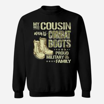 My Cousin Wears Combat Boots Dog Tags Proud Military Family Sweatshirt | Crazezy