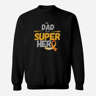 My Dad Is A Super Hero Sweatshirt | Crazezy