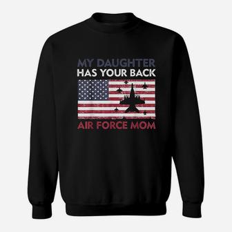 My Daughter Has Your Back Sweatshirt | Crazezy