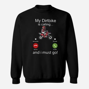 My Dirtbike Is Calling And I Must Go Sweatshirt - Monsterry UK