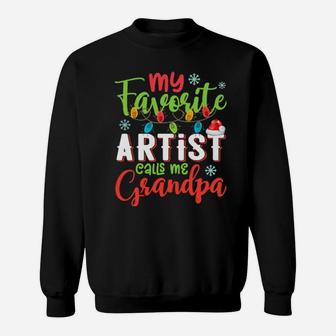 My Favorite Artist Calls Me Grandpa Sweater Xmas Light Sweatshirt - Monsterry CA