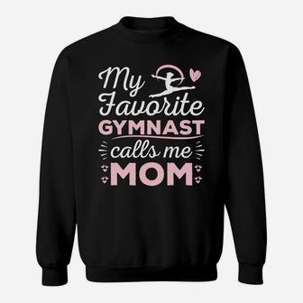 My Favorite Gymnast Calls Me Mom Gymnastic Lover Sweatshirt | Crazezy