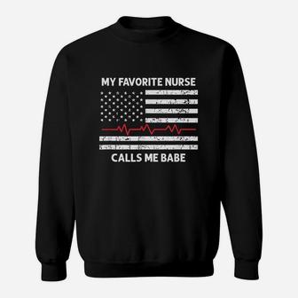 My Favorite Nurse Calls Me Babe Gift For Boyfriend Husband Sweatshirt | Crazezy DE