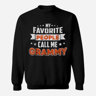 My Favorite People Call Me Grammy Shirt Sweatshirt | Crazezy CA