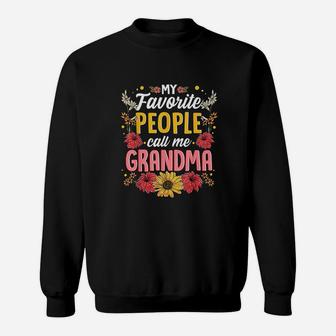 My Favorite People Call Me Grandma Flowers Sweatshirt - Seseable