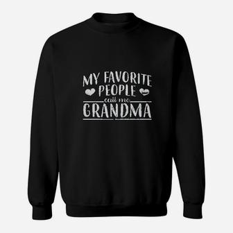 My Favorite People Call Me Grandma Mens Sweatshirt | Crazezy AU
