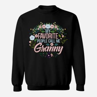 My Favorite People Call Me Granny, Xmas Momgrandma Sweatshirt Sweatshirt | Crazezy