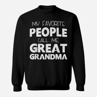 My Favorite People Call Me Great Grandma Gift Christmas Sweatshirt | Crazezy DE