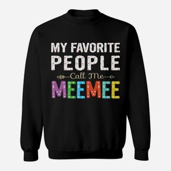 My Favorite People Call Me Meemee Cute Floral Design Grandma Sweatshirt | Crazezy UK