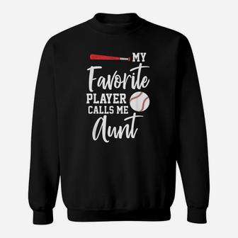 My Favorite Player Calls Me Aunt Basebal Sweatshirt - Thegiftio UK