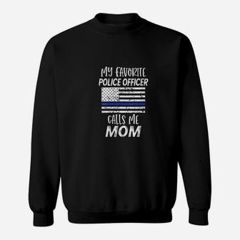 My Favorite Police Officer Calls Me Mom Thin Blue Gift Sweatshirt | Crazezy
