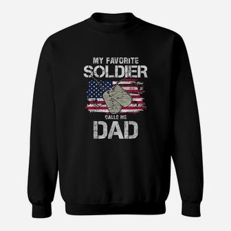 My Favorite Soldier Calls Me Dad Sweatshirt | Crazezy