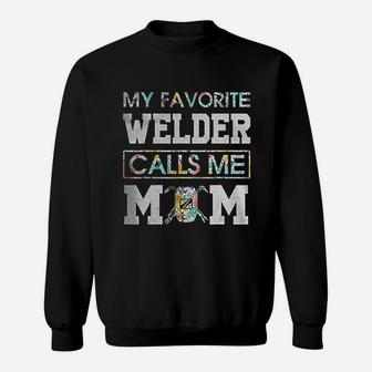 My Favorite Welder Call Me Mom Sweatshirt | Crazezy AU