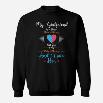 My Girlfriend Is A Huge Pain I Love Her Valentine's Day Sweatshirt - Monsterry