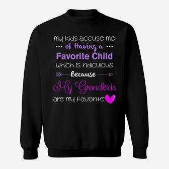My Grandkids Are My Favorite Funny Grandma Sweatshirt | Crazezy
