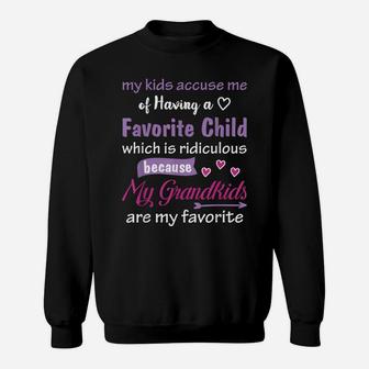 My Grandkids Are My Favorite Funny Tees For Grandma Mother's Sweatshirt | Crazezy