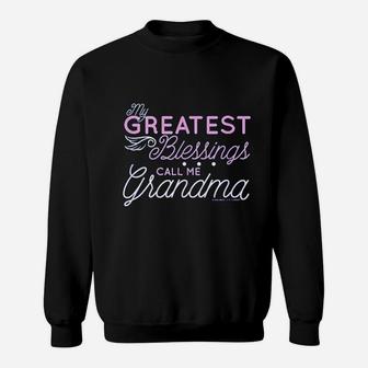 My Greatest Blessings Call Me Grandma Sweatshirt | Crazezy CA