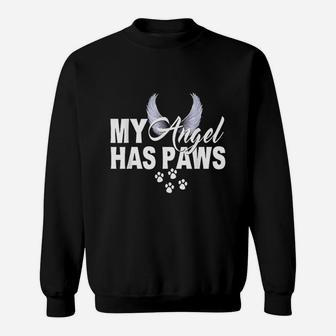 My Has Paws Love Pet Memorial Cat Dog Mom Dad Sweatshirt | Crazezy