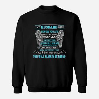 My Husband In Heaven I Know You Are Always Watching Over Me Sweatshirt - Thegiftio UK