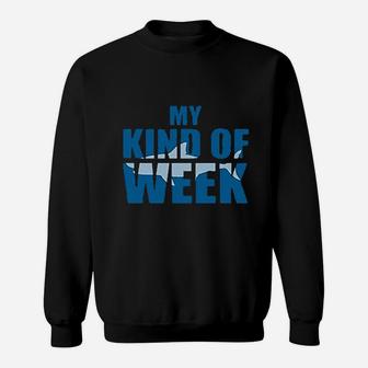 My Kind Of Week Shark Sweatshirt | Crazezy CA