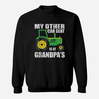My Other Car Seat Is At Grandpa Sweatshirt | Crazezy