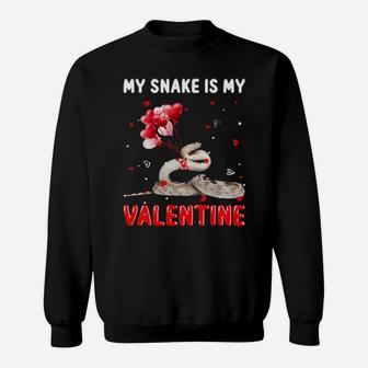 My Snake Is My Valentine Sweatshirt - Monsterry DE