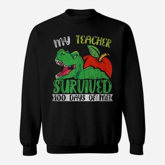 My Teacher Survived 100 Days Of Me 100 Days Of School Sweatshirt | Crazezy