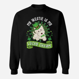 My Westie Dog Is My Lucky Charm Happy St Patrick Day Dad Mom Sweatshirt | Crazezy DE