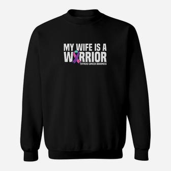 My Wife Is A Warrior Purple Ribbon Thyroid Awareness Sweatshirt | Crazezy