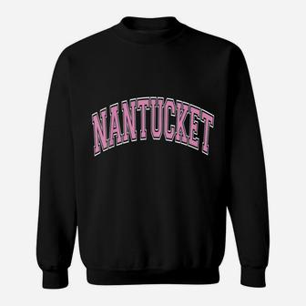 Nantucket Massachusetts Varsity Style Pink Text Sweatshirt | Crazezy