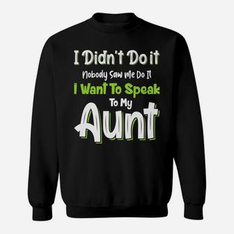 Nephew Niece Gifts From Aunt Funny Quote Family Nephew Sweatshirt | Crazezy DE