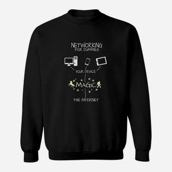 Networking For Dummies Magic Internet Sweatshirt | Crazezy AU