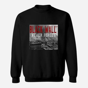 Never Forget Our History Black Wall Street Gifts Sweatshirt - Thegiftio UK