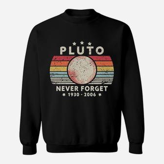 Never Forget Pluto Sweatshirt - Thegiftio