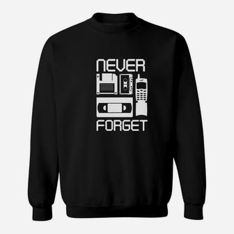 Never Forget Sweatshirt | Crazezy DE
