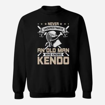 Never Underestimate An Old Man Who Knows Kendo Sweatshirt - Monsterry