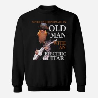 Never Underestimate An Old Man With An Electric Guitar Sweatshirt - Monsterry