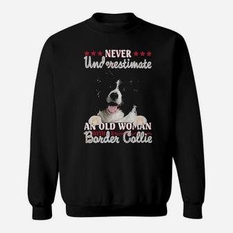 Never Underestimate An Old Woman With A Border Collie Sweatshirt - Monsterry DE