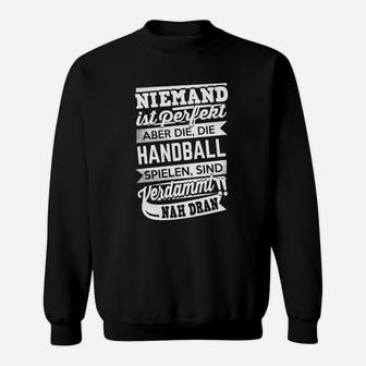 Niemand Ist Perfekt Handball Sweatshirt - Seseable