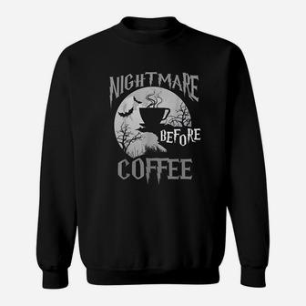 Nightmare Before Coffee Sweatshirt | Crazezy UK