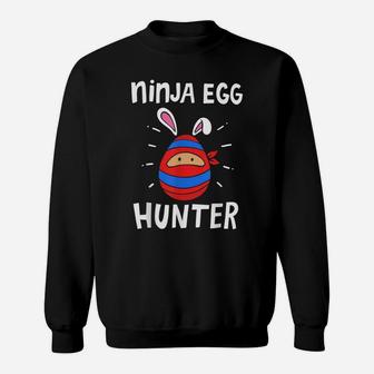 Ninja Egg Hunter Clothing Gifts Kids Boys Girls Easter Day Sweatshirt | Crazezy CA