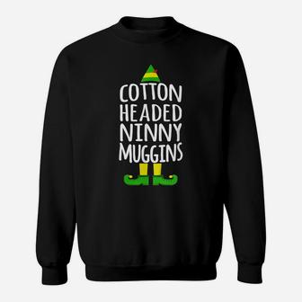 Ninny Muggins Cotton Headed Funny Christmas Elf Sweatshirt | Crazezy AU