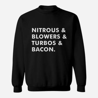 Nitrous Blowers Turbos Bacon Sweatshirt | Crazezy