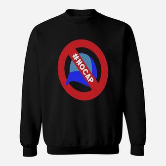 No Cap Nocap Sweatshirt | Crazezy