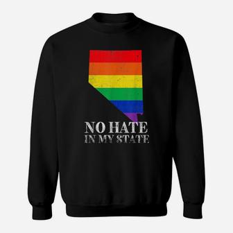 No Hate In My State Nevada Lgbt Pride Rainbow Flag Sweatshirt - Monsterry